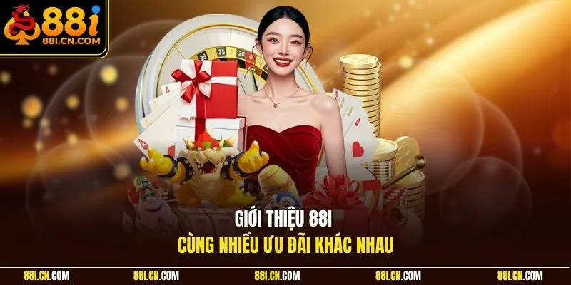 Giới thiệu 88I cùng nhiều ưu đãi khác nhau