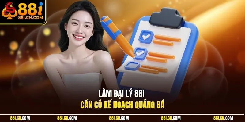 Làm đại lý 88I cần có kế hoạch quảng bá