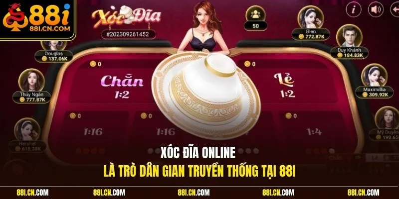Xóc đĩa online là trò dân gian truyền thống tại 88I